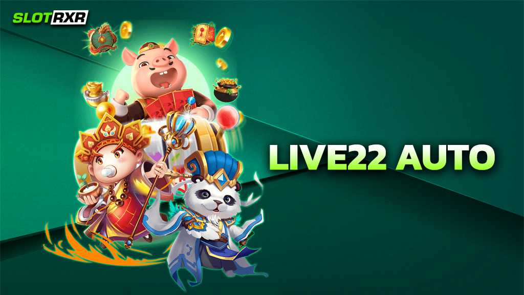 LIVE22 AUTO