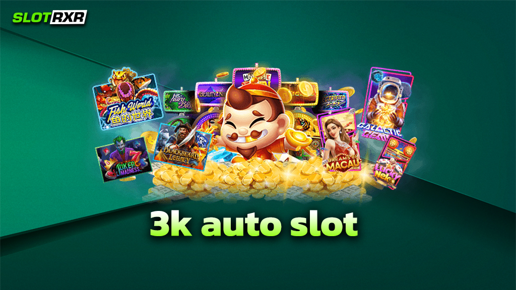 3k auto slot