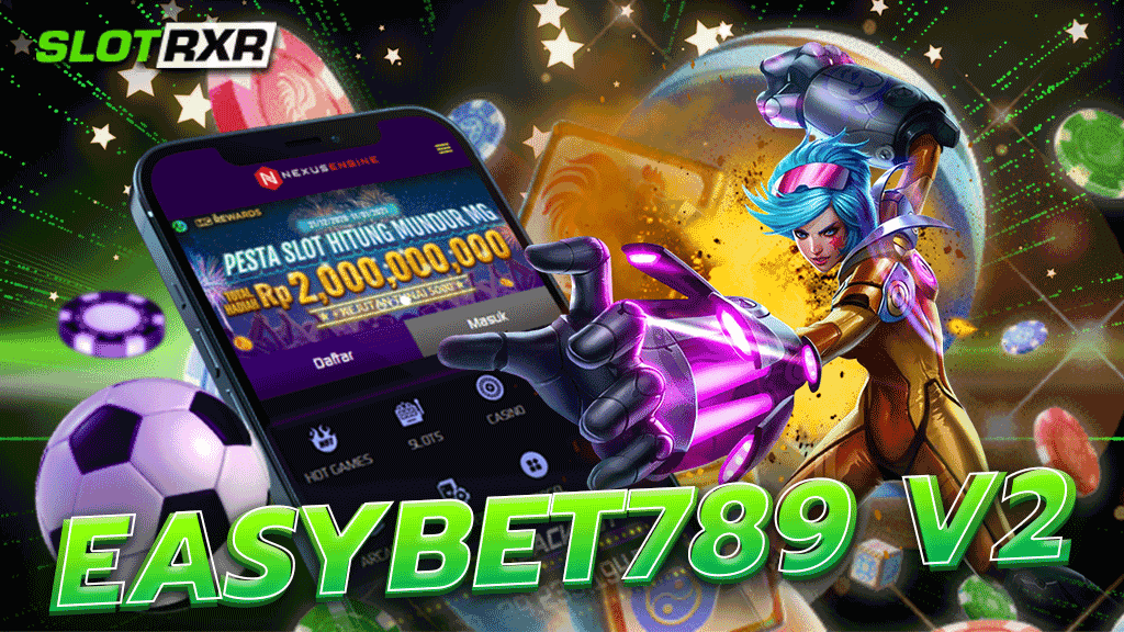 EASYBET789 V2 เกมทำเงินแบบไม่จำกัดขั้นต่ำ เล่นง่าย แตกง่าย ได้เงินจริง