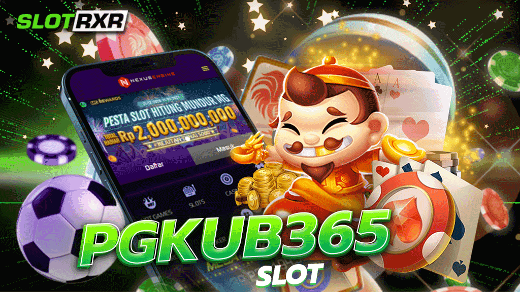 PGKUB365 SLOT เว็บเกมสล็อตแตกง่าย จัดหนัก แจกหนัก รับโบนัส แจ็คพอต เพียบ แตกง่ายที่สุดเล่นได้ด้วยตนเองได้เลย