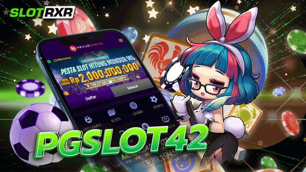 PGSLOT42 เกมทำเงินแบบไม่จำกัดขั้นต่ำ เล่นง่าย แตกง่าย ได้เงินจริง