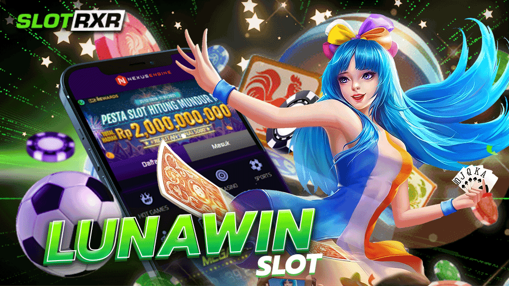 lunawin slot รวมเกมไว้ด้วยกัน จากทุกค่าย รวมเงินได้ก้อนใหญ่มากยิ่งขึ้น