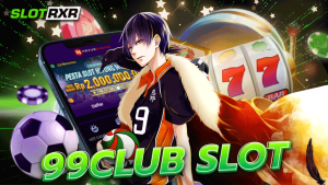 99club slot เกมสล็อตโบนัสแตกง่ายที่นักเดิมพันพร้อมสร้างรายได้ให้กับตนเองได้จริง มีครบทุกเกมที่นี่