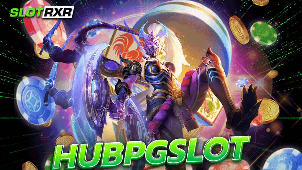 hubpgslot เกมสล็อตที่มีทุกท่านเลือกเล่นมากมายหลากหลายค่ายและเล่นได้ทุกเกมแน่นอน