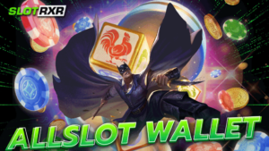 allslot wallet สล็อตออโต้ ฝากถอนว่องไว 10 วินาที ไม่ง้อธนาคาร