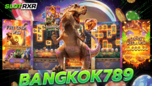 bangkok789 บางกอก 789 ศูนย์รวมสล็อตค่ายนอก ของแท้ ตัวจริง 100%