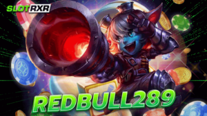 redbull289 สล็อตสุดคุ้ม เว็บใหญ่มีใบรับรอง ผ่านมาตรฐาน ครบวงจร