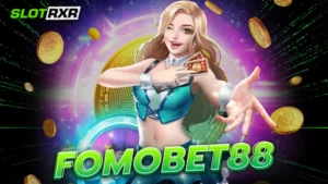 fomobet88 เว็บคาสิโนทุนหนา แจกโบนัสทุกนาที เล่นเกมพารวยของจริง